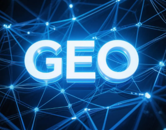 广东​GEO优化重塑智能搜索格局，开启数字化推广新方式